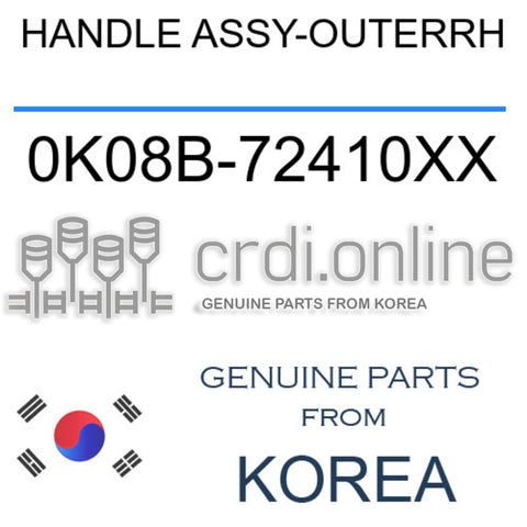 HANDLE ASSY-OUTERRH [ORIGINAL] 0K08B-72410XX 0K08B72410XX 0K08B 72410XX