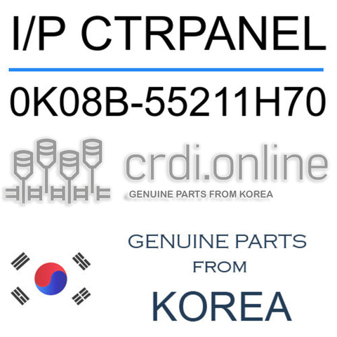 I/P CTRPANEL 0K08B-55211H70 0K08B55211H70 0K08B 55211H70