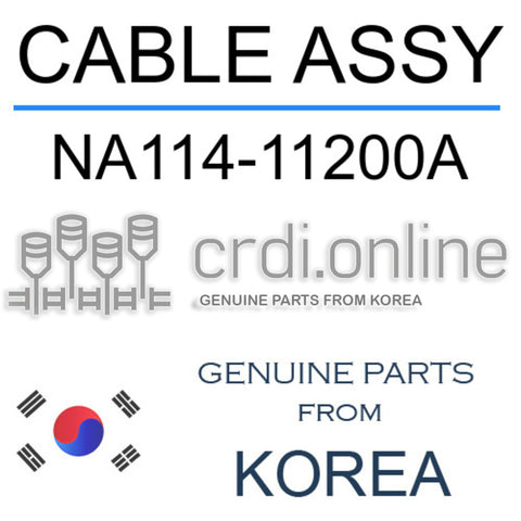 CABLE ASSY [ORIGINAL] NA114-11200A NA11411200A NA114 11200A