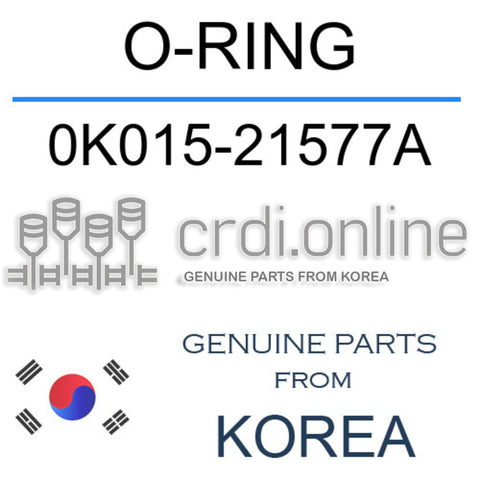 O-RING [ORIGINAL] 0K015-21577A 0K01521577A 0K015 21577A
