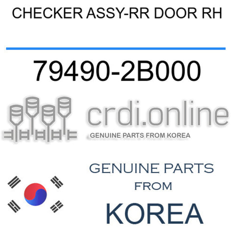 CHECKER ASSY-RR DOOR RH 79490-2B000 794902B000 79490 2B000