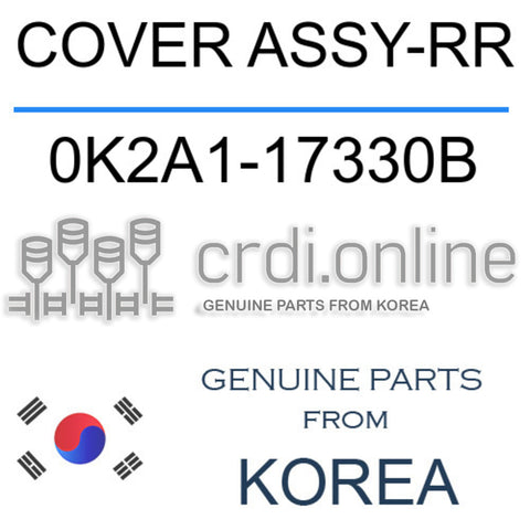 COVER ASSY-RR [ORIGINAL] 0K2A1-17330B 0K2A117330B 0K2A1 17330B