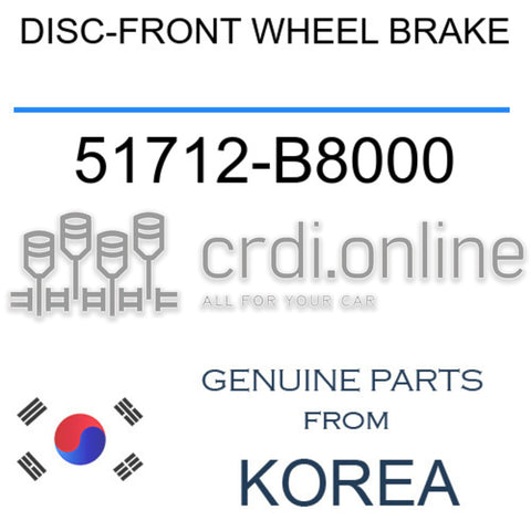 DISC-FRONT WHEEL BRAKE [ORIGINAL] 51712-B8000 51712B8000 51712 B8000