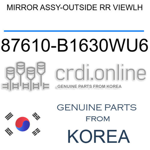 MIRROR ASSY-OUTSIDE RR VIEWLH [ORIGINAL] 87610-B1630WU6 87610B1630WU6 87610 B1630WU6