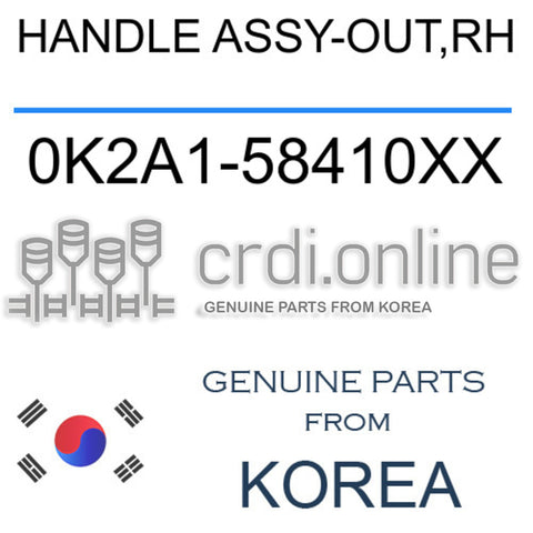 HANDLE ASSY-OUT,RH [ORIGINAL] 0K2A1-58410XX 0K2A158410XX 0K2A1 58410XX
