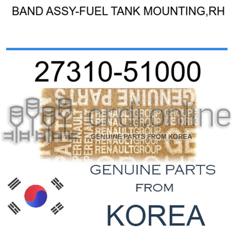 BAND ASSY-FUEL TANK MOUNTING,RH [ORIGINAL] 27310-51000 2731051000 27310 51000