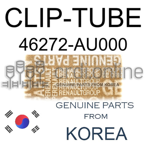 CLIP-TUBE [ORIGINAL] 46272-AU000 46272AU000 46272 AU000