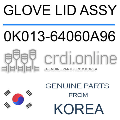 GLOVE LID ASSY [ORIGINAL] 0K013-64060A96 0K01364060A96 0K013 64060A96