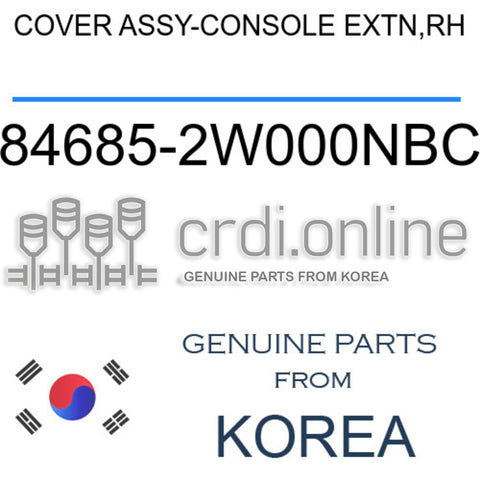COVER ASSY-CONSOLE EXTN,RH 84685-2W000NBC 846852W000NBC 84685 2W000NBC