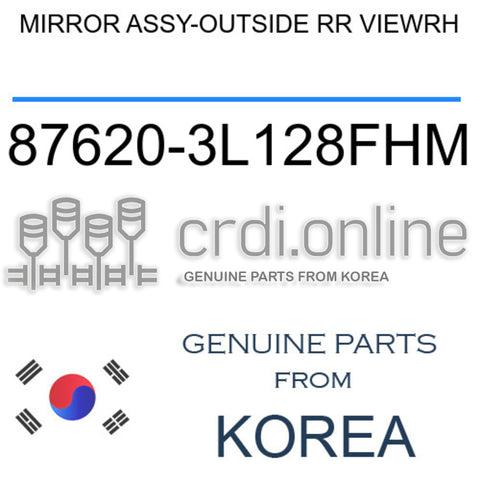 MIRROR ASSY-OUTSIDE RR VIEWRH [ORIGINAL] 87620-3L128FHM 876203L128FHM 87620 3L128FHM