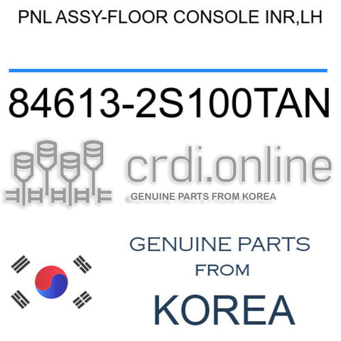 PNL ASSY-FLOOR CONSOLE INR,LH 84613-2S100TAN 846132S100TAN 84613 2S100TAN