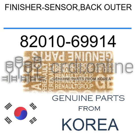 FINISHER-SENSOR,BACK OUTER [ORIGINAL] 82010-69914 8201069914 82010 69914