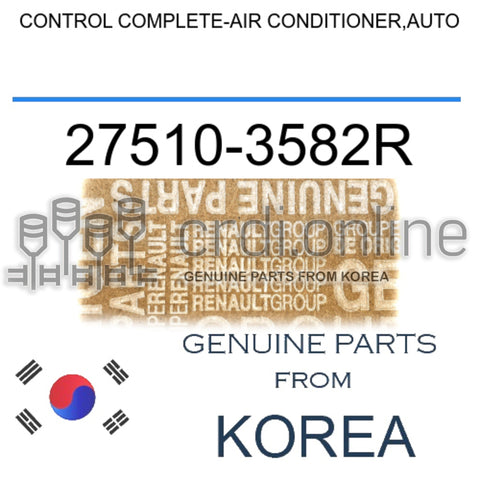 CONTROL COMPLETE-AIR CONDITIONER,AUTO [ORIGINAL] 27510-3582R 275103582R 27510 3582R