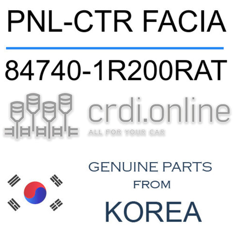 PNL-CTR FACIA [ORIGINAL] 84740-1R200RAT 847401R200RAT 84740 1R200RAT