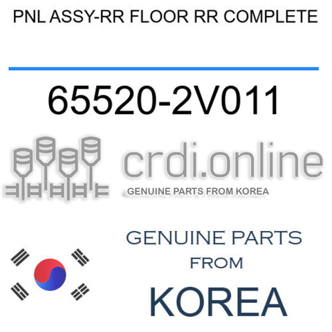 PNL ASSY-RR FLOOR RR COMPLETE [ORIGINAL] 65520-2V011 655202V011 65520 2V011