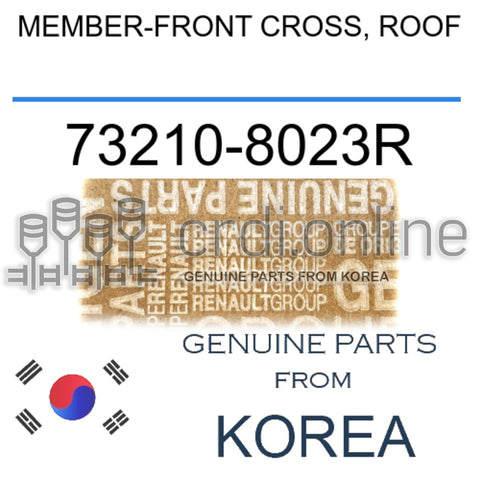 MEMBER-FRONT CROSS, ROOF [ORIGINAL] 73210-8023R 732108023R 73210 8023R