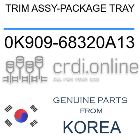 TRIM ASSY-PACKAGE TRAY [ORIGINAL] 0K909-68320A13 0K90968320A13 0K909 68320A13