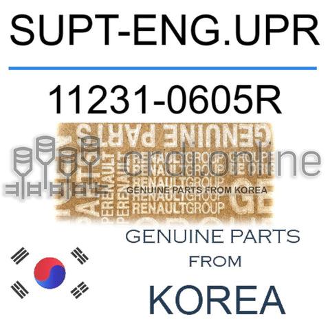 SUPT-ENG.UPR [ORIGINAL] 11231-0605R 112310605R 11231 0605R