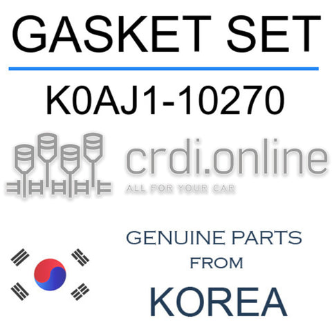 GASKET SET [ORIGINAL] K0AJ1-10270 K0AJ110270 K0AJ1 10270