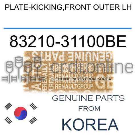 PLATE-KICKING,FRONT OUTER LH [ORIGINAL] 83210-31100BE 8321031100BE 83210 31100BE