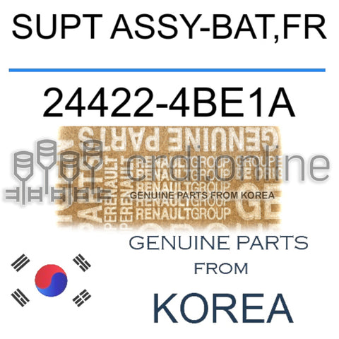 SUPT ASSY-BAT,FR [ORIGINAL] 24422-4BE1A 244224BE1A 24422 4BE1A