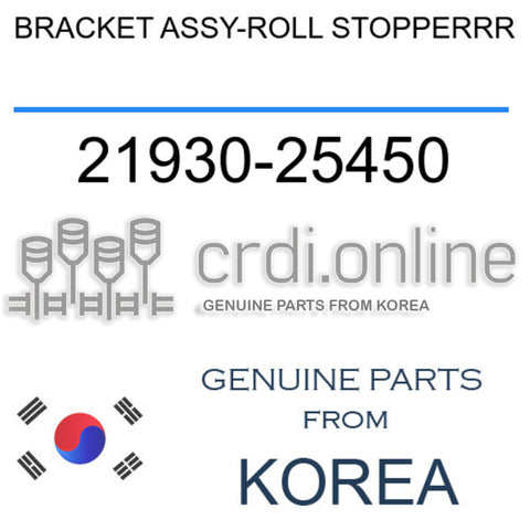 BRACKET ASSY-ROLL STOPPERRR [ORIGINAL] 21930-25450 2193025450 21930 25450