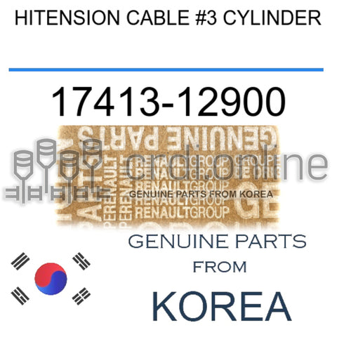 HITENSION CABLE #3 CYLINDER [ORIGINAL] 17413-12900 1741312900 17413 12900