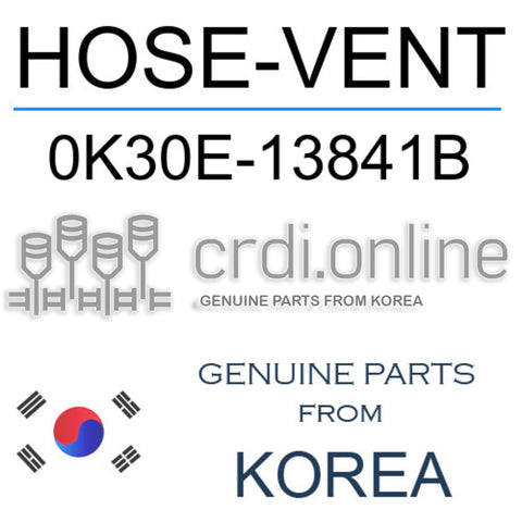HOSE-VENT 0K30E-13841B 0K30E13841B 0K30E 13841B