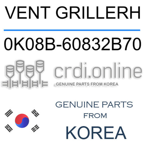 VENT GRILLERH [ORIGINAL] 0K08B-60832B70 0K08B60832B70 0K08B 60832B70