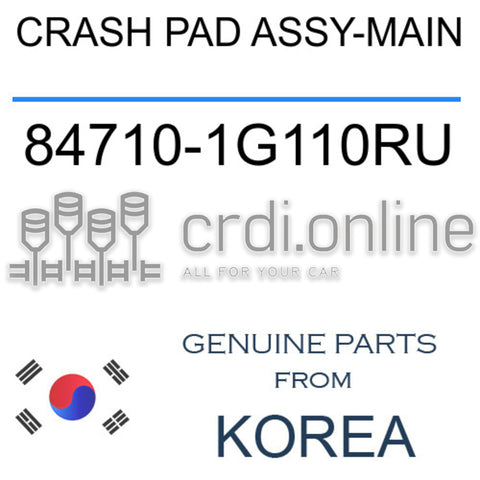 CRASH PAD ASSY-MAIN [ORIGINAL] 84710-1G110RU 847101G110RU 84710 1G110RU