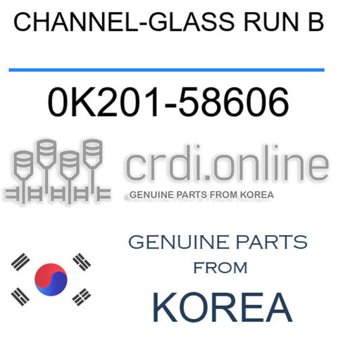 CHANNEL-GLASS RUN B 0K201-58606 0K20158606 0K201 58606