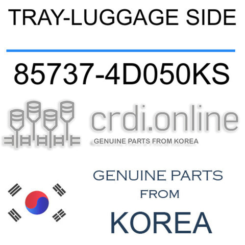 TRAY-LUGGAGE SIDE [ORIGINAL] 85737-4D050KS 857374D050KS 85737 4D050KS