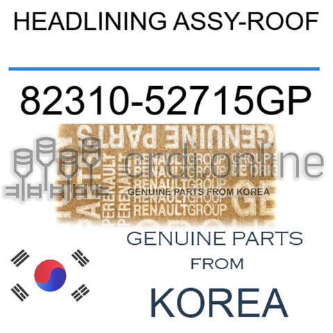 HEADLINING ASSY-ROOF [ORIGINAL] 82310-52715GP 8231052715GP 82310 52715GP
