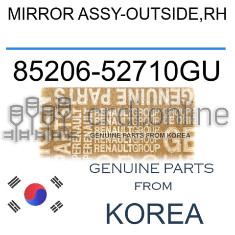 MIRROR ASSY-OUTSIDE,RH [ORIGINAL] 85206-52710GU 8520652710GU 85206 52710GU