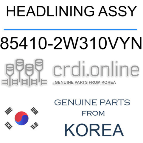 HEADLINING ASSY [ORIGINAL] 85410-2W310VYN 854102W310VYN 85410 2W310VYN