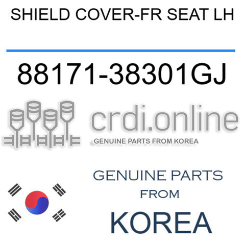 SHIELD COVER-FR SEAT LH 88171-38301GJ 8817138301GJ 88171 38301GJ