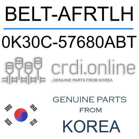 BELT-AFRTLH 0K30C-57680ABT 0K30C57680ABT 0K30C 57680ABT