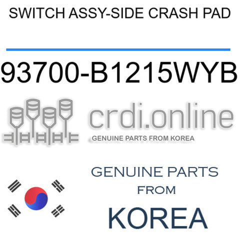 SWITCH ASSY-SIDE CRASH PAD [ORIGINAL] 93700-B1215WYB 93700B1215WYB 93700 B1215WYB