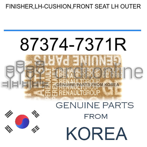 FINISHER,LH-CUSHION,FRONT SEAT LH OUTER [ORIGINAL] 87374-7371R 873747371R 87374 7371R