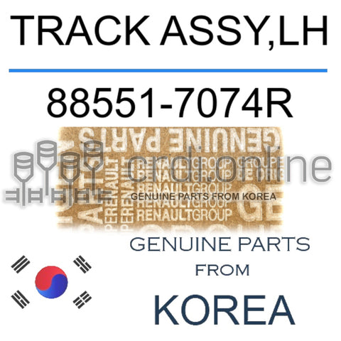 TRACK ASSY,LH [ORIGINAL] 88551-7074R 885517074R 88551 7074R