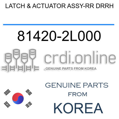 LATCH & ACTUATOR ASSY-RR DRRH [ORIGINAL] 81420-2L000 814202L000 81420 2L000