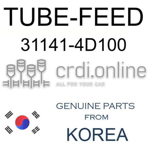 TUBE-FEED [ORIGINAL] 31141-4D100 311414D100 31141 4D100