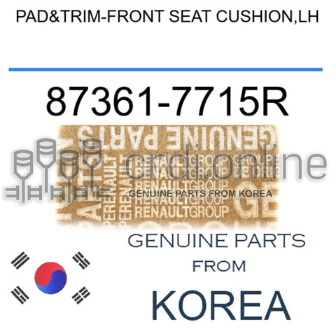 PAD&TRIM-FRONT SEAT CUSHION,LH [ORIGINAL] 87361-7715R 873617715R 87361 7715R