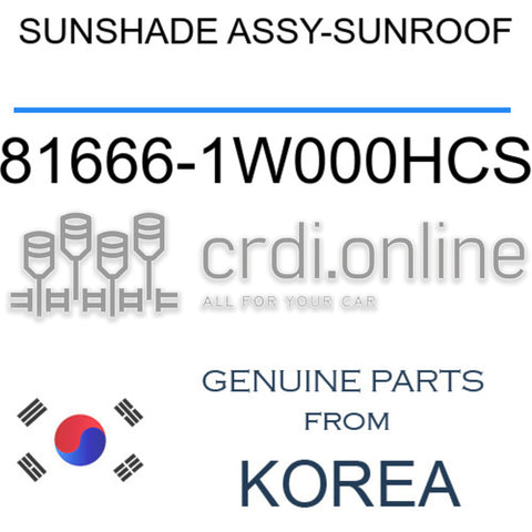 SUNSHADE ASSY-SUNROOF 81666-1W000HCS 816661W000HCS 81666 1W000HCS