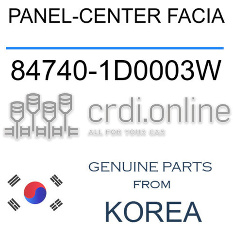 PANEL-CENTER FACIA [ORIGINAL] 84740-1D0003W 847401D0003W 84740 1D0003W