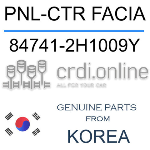 PNL-CTR FACIA [ORIGINAL] 84741-2H1009Y 847412H1009Y 84741 2H1009Y