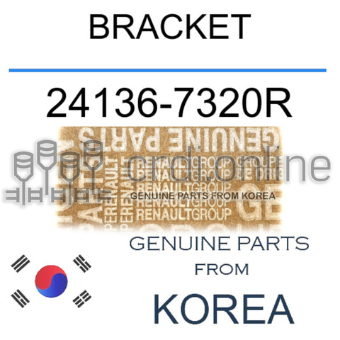 BRACKET [ORIGINAL] 24136-7320R 241367320R 24136 7320R