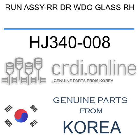 RUN ASSY-RR DR WDO GLASS RH HJ340-008 HJ340008 HJ340 008