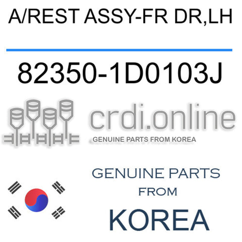 A/REST ASSY-FR DR,LH [ORIGINAL] 82350-1D0103J 823501D0103J 82350 1D0103J