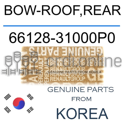 BOW-ROOF,REAR [ORIGINAL] 66128-31000P0 6612831000P0 66128 31000P0